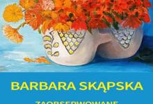 Wystawa malarska pt. „ ZAOBSERWOWANE”