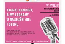 „W rytmie Augustowskich Nocy” – Twoja muzyka, nasza scena, wspólne emocje