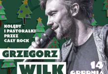 Grzegorz Wilk „Kolędy i pastorałki przez cały rock” – świąteczny koncert Augustowskie Placówki Kultury serdeczne zapraszają do skorzystania z całego wachlarza świątecznych propozycji! Pośród nich pełny emocji i świątecznej magii dźwięków koncert „Kolędy i pastorałki przez cały rock” w wykonaniu Grzegorza Wilka!  Artysta Znany z wielu programów telewizyjnych m.in „Jaka to melodia”, czy „Twoja Twarz Brzmi Znajomo”, znakomity wokalista wszechstronny i utalentowany, główny solista projektu Piotra Rubika porwie 