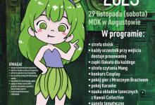 MIDORICON 2025 Augustowskie Placówki Kultury serdecznie zapraszają na czwartą edycję wydarzenia dedykowanego młodzieży kochającej cosplay, komiks, Anime i Mangę. Już w sobotę 29 listopada 2025 Miejski Dom Kultury (Rynek Zygmunta Augusta 9) stanie się miejscem MIDORICONU! W programie m.in. panele tematyczne o japońskiej kulturze, popkulturze, karaoke, pokój gier, cospaly i stoiska tematyczne. O tych i innych planowanych atrakcjach przeczytacie w fejsbukowym wydarzeniu MIDORICONU, na naszej stronie internetow