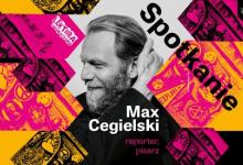 Spotkanie z Maxem Cegielskim