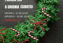  6 grudnia 2025 (sobota),  „Wianuszek bożonarodzeniowy z klocków Lego” - warsztaty dla dzieci w wieku od 8 lat,