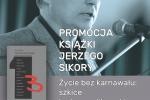 Promocja książki Jerzego Sikory - "Życie bez karnawału: szkice krytycznoliterackie"