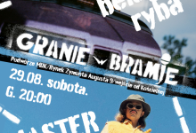 Granie w Bramie – BELUGA RYBA i MASTER STONE Augustowskie Placówki Kultury serdecznie zapraszają na ostatnie wakacyjne muzyczne wydarzenie w ramach cyklu Granie w Bramie! W sobotę 29 sierpnia 2026r. (godz. 20:00) w podwórzu* Miejskiego Domu Kultury (Rynek Zygmunta Augusta 9, wejście od ul. Kościelnej) zagrają BELUGA RYBA i MASTER STONE.